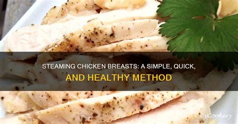 how to cook steamed chicken breast