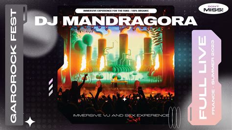 Mandragora Live Dj Set From France Garorock Festival Full Show