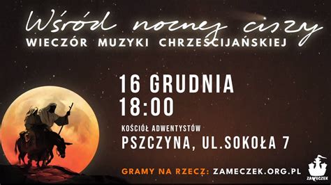 Wiecz R Muzyki Chrze Cija Skiej W R D Nocnej Ciszy Koncert Youtube