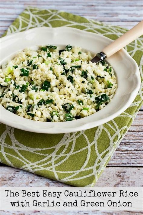 The Best Easy Cauliflower Rice With Garlic And Green Onions Kalyn S