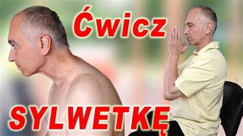 Trzy Proste Wiczenia Na Popraw Sylwetki Dla Os B Niepe Nosprawnych