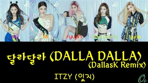 Itzy Dallask Remix Color Coded Lyric Han Rom Eng