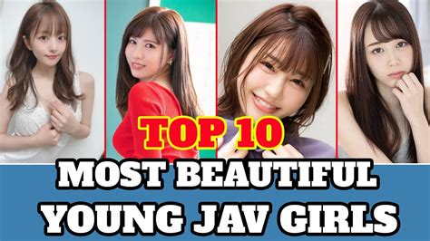 Top 10 Most Beautiful Young Jav Girls Youtube