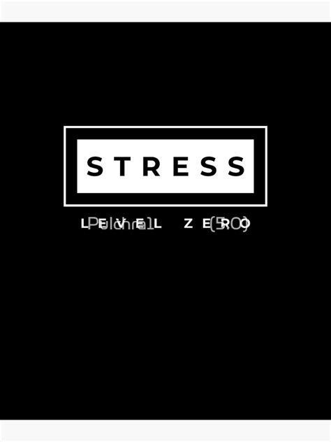stress level  poster  sale  pulchra redbubble
