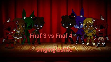 Fnaf 3 Vs Fnaf 4 Singing Battle Youtube