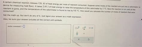 Solved A Certain Chemical Reaction Releases Kj Of Heat Chegg