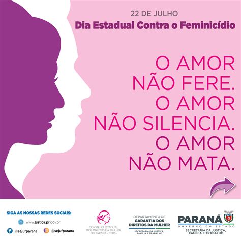 No Dia Estadual Do Combate Ao Feminicídio Secretaria Da Justiça