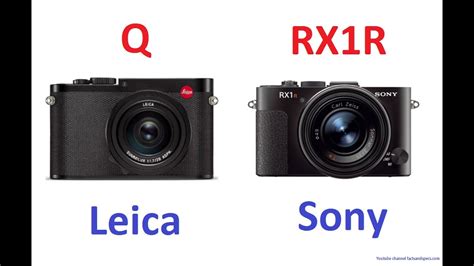 Leica Q Vs Sony Cyber Shot RX1R YouTube