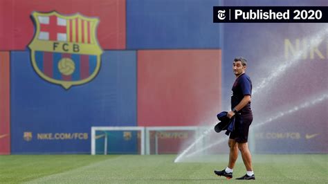 Ernesto Valverde And The Prison Of Barcelona’s Past The New York Times