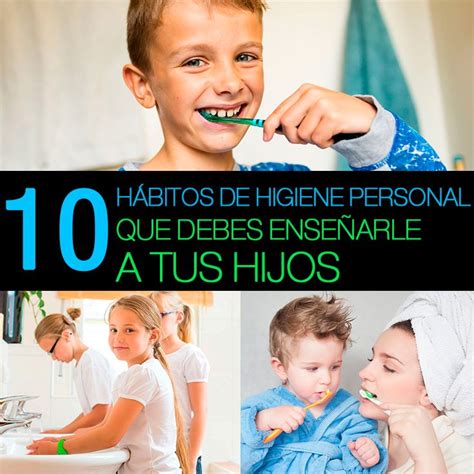 10 hábitos de higiene personal que debes enseñarle a tus hijos La