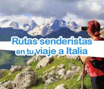 Las Mejores Rutas De Senderismo Por Italia Felices Vacaciones