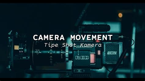 Teknik Pergerakan Kamera Camera Movement Yustika Tugas Praktik 4