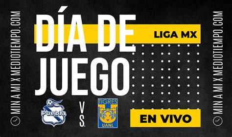 Puebla Vs Tigres En Vivo Transmisión Cuartos De Final Liga Mx 2023