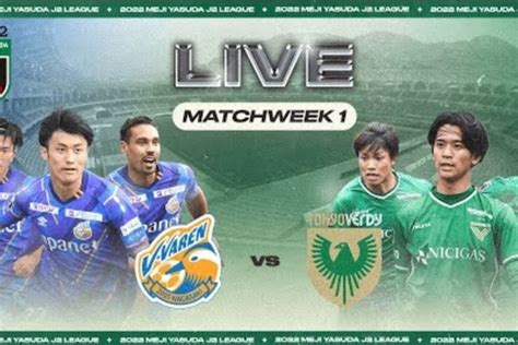 Sedang Berlangsung Link Live Streaming V Varen Nagasaki Vs Tokyo Verdy