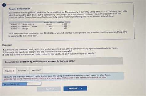 Solved Required information Bunker makes two types of | Chegg.com