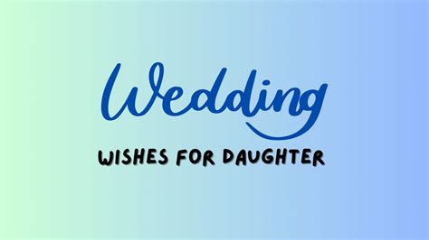 70+ Best Wedding Wishes For Daughter – Congratulation Messages