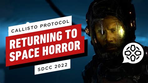 Dead Space Creator Returns To Space Horror With The Callisto Protocol Comic Con 2022 Youtube