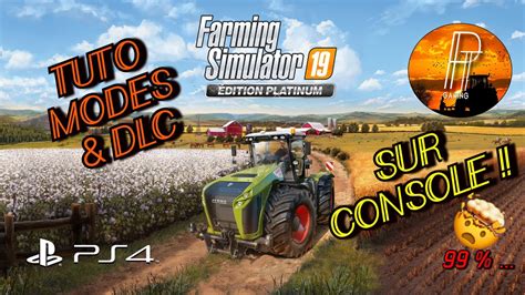 Tuto Fs Tout Savoir Sur Les Modes Et Dlc Sur Console Farming