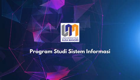 Program Studi Sistem Informasi S1 Di Universitas Nusa Mandiri