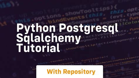 Python Postgresql Sqlalchemy Tutorial Youtube