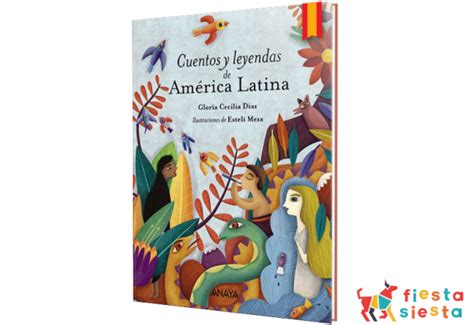 Cuentos Y Leyendas de América Latina Fiesta Siesta nauka hiszpańskiego