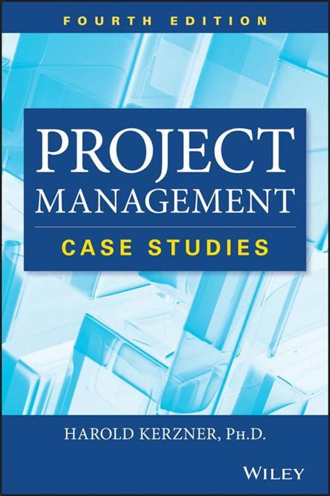 [PDF] Project Management Case Studies by Harold Kerzner eBook | Perlego