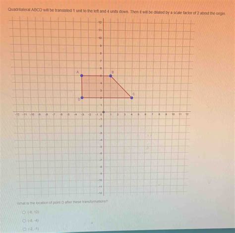 Solved Quadrilateral ABCD Will Be Translated 1 Unit To The Coordinate