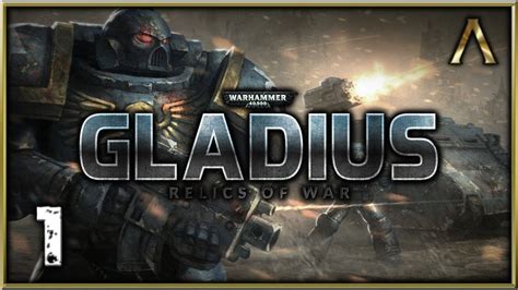 Warhammer 40k Gladius Relics Of War Gameplay Pt 1 Full Release