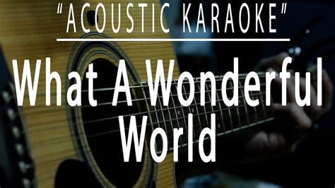 What A Wonderful World Louis Armstrong Acoustic Karaoke Youtube