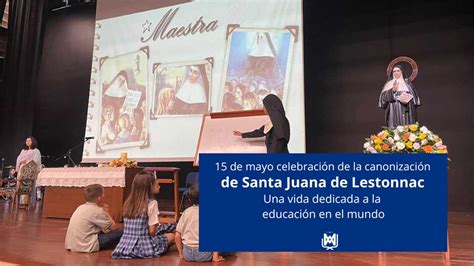 Canonización de Santa Juana de Lestonnac – Colegio La Enseñanza Medellín