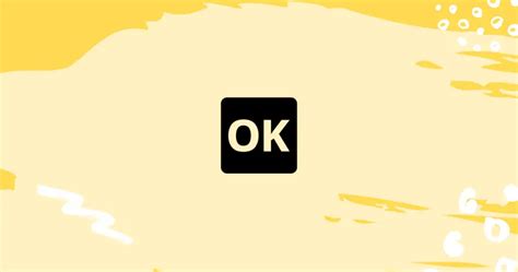 Emoji 101: 🆗 Ok Button Emoji Meaning (From Girl Or Guy In Texting ...