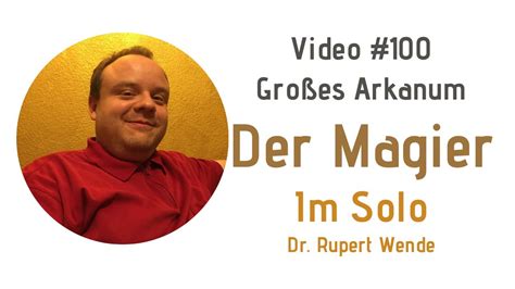 Tarot Einführung Der Magier Rupert Wende im Solo 100 YouTube