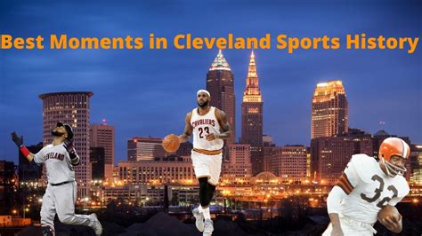 Best Moments In Cleveland Sports History Youtube