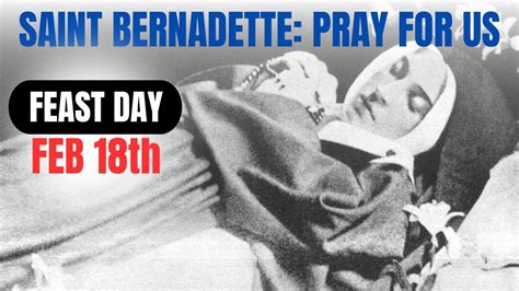 Saint Bernadette Soubirous The Shepherdess Of Lourdes Feast Day Feb