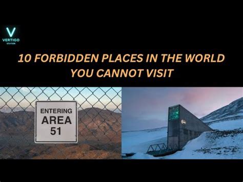 10 Forbidden Places In The World You Cannot Visit Vertigo Station