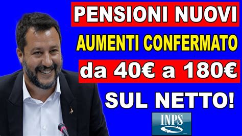 Pensioni Nuovi Maxi AUMENTI Netti Da 40 A 180 Con La Rivalutazione