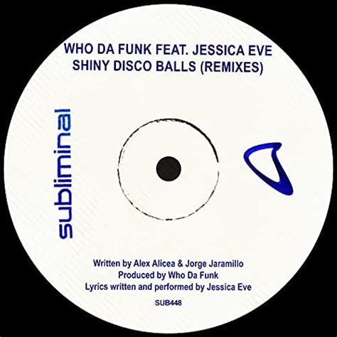 Reproducir Shiny Disco Balls Remixes De Who Da Funk Feat Jessica Eve