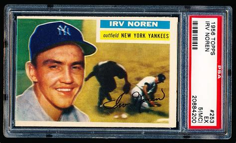 Lot Detail 1956 Topps Bb 253 Irv Noren Yankees PSA Ex 5 MC