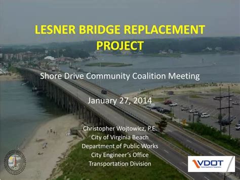 PPT LESNER BRIDGE REPLACEMENT PROJECT PowerPoint Presentation Free