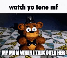 Fnaf Watch Yo Tone Mf Imgflip