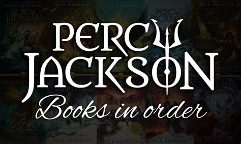 Percy Jackson Books In Order [complete Guide 30 Books]