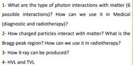 Solved What Are The Type Of Photon Interactions With Matter Chegg