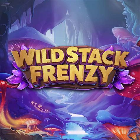 Wild Stack Frenzy Pegue Seu B Nus E Jogue Agora