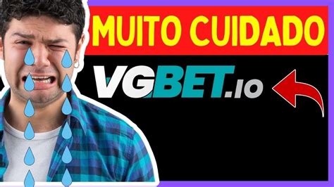 Vgbet Vale A Pena Cuidado Vgbet Confi Vel Vg Bet Como Se