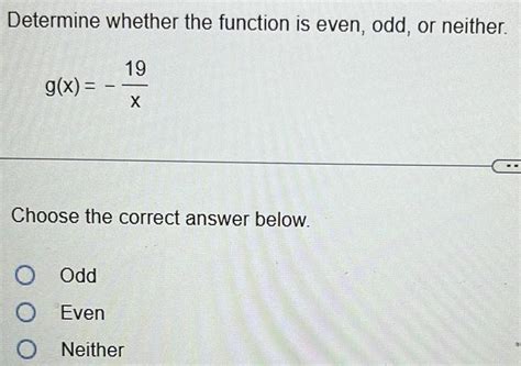 [answered] Determine Whether The Function Is Even Odd O Math