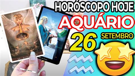 VOCÊ RECEBE UMA SURPRESA Horoscopo do dia de hoje AQUÁRIO 26