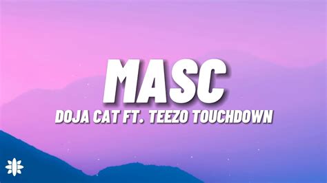 Doja Cat Masc Lyrics Ft Teezo Touchdown Youtube