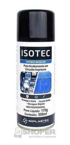 Spray Verniz Protetivo Isolante Incolor Isotec 300ml Nf SOUND SOLUTIONS