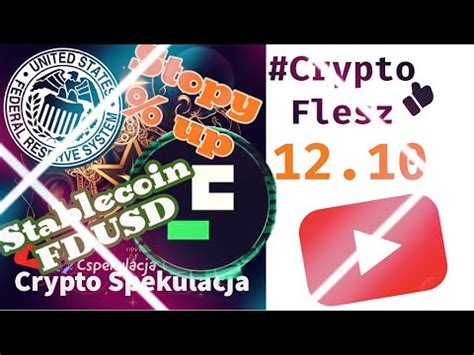 Crypto Flesz 12 10 Stabelcoin FDUSD Na Binance Rezerwa Federalna