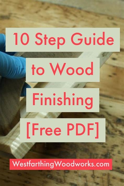 10 Step Guide To Wood Finishing Westfarthing Woodworks Learn